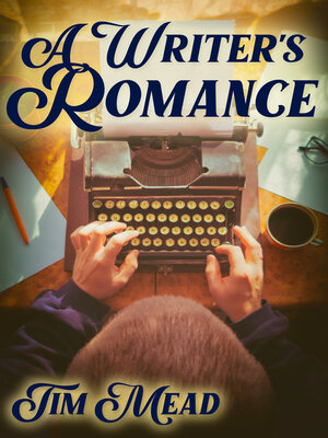 cover image of A Writer's Romance